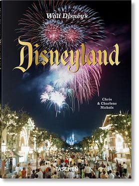 WALT DISNEY’S DISNEYLAND (ENGLISH EDITION) | 9783836595131 | NICHOLS, CHRIS | Libreria Geli - Librería Online de Girona - Comprar libros en catalán y castellano