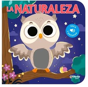 LA NATURALEZA(TOCA Y ESCUCHA) | 9789876377621 |   | Libreria Geli - Librería Online de Girona - Comprar libros en catalán y castellano