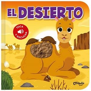 EL DESIERTO(TOCA Y ESCUCHA) | 9789876378635 |   | Libreria Geli - Librería Online de Girona - Comprar libros en catalán y castellano