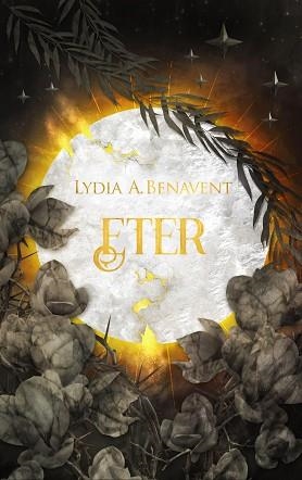 ETER | 9788419467287 | BENAVENT, LYDIA A. | Libreria Geli - Librería Online de Girona - Comprar libros en catalán y castellano