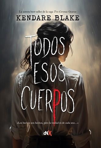 TODOS ESOS CUERPOS | 9788419467232 | BLAKE, KENDARE | Libreria Geli - Librería Online de Girona - Comprar libros en catalán y castellano