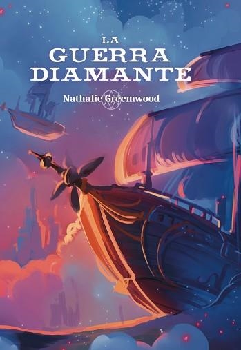 LA GUERRA DIAMANTE | 9788419467171 | GREEMWOOD, NATHALIE | Libreria Geli - Librería Online de Girona - Comprar libros en catalán y castellano