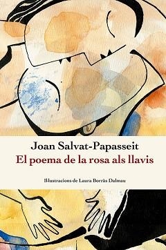 EL POEMA DE LA ROSA ALS LLAVIS | 9788410112209 | SALVAT-PAPASSEIT, JOAN | Libreria Geli - Librería Online de Girona - Comprar libros en catalán y castellano