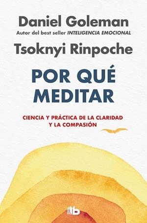 POR QUÉ MEDITAR | 9788413148113 | GOLEMAN, DANIEL/RINPOCHE, TSOKNYI | Libreria Geli - Librería Online de Girona - Comprar libros en catalán y castellano