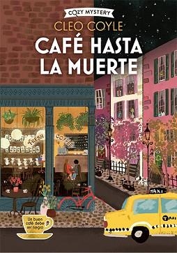 CAFÉ HASTA LA MUERTE (COZY MYSTERY) | 9788419599650 | COYLE, CLEO | Libreria Geli - Librería Online de Girona - Comprar libros en catalán y castellano