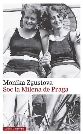 SOC LA MILENA DE PRAGA | 9788419738776 | ZGUSTOVA, MONIKA | Libreria Geli - Librería Online de Girona - Comprar libros en catalán y castellano