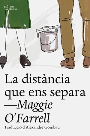 LA DISTÀNCIA QUE ENS SEPARA | 9788412793055 | O’FARRELL, MAGGIE | Libreria Geli - Librería Online de Girona - Comprar libros en catalán y castellano