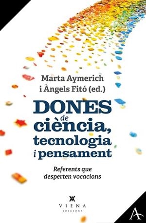 DONES DE CIÈNCIA,TECNOLOGIA I PENSAMENT | 9788419474421 | AYMERICH I MARTÍNEZ, MARTA/FITÓ I BERTRAN, ÀNGELS | Libreria Geli - Librería Online de Girona - Comprar libros en catalán y castellano