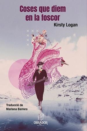COSES QUE DIEM EN LA FOSCOR | 9788412702842 | LOGAN ,KIRSTY | Libreria Geli - Librería Online de Girona - Comprar libros en catalán y castellano