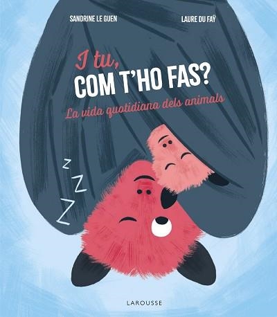 I TU,COM T'HO FAS? | 9788419739902 |   | Libreria Geli - Librería Online de Girona - Comprar libros en catalán y castellano