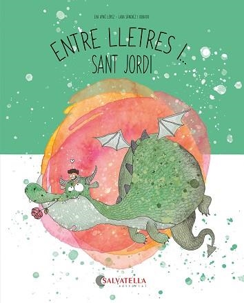 SANT JORDI | 9788419565648 | AYNÉ LÓPEZ, EVA | Libreria Geli - Librería Online de Girona - Comprar libros en catalán y castellano