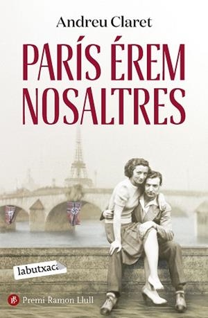 PARÍS ÉREM NOSALTRES | 9788419971111 | CLARET, ANDREU | Llibreria Geli - Llibreria Online de Girona - Comprar llibres en català i castellà