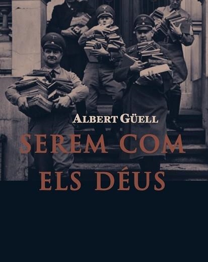 SEREM COM ELS DEUS | 9788412756647 | GUELL JUANOLA, ALBERT  | Libreria Geli - Librería Online de Girona - Comprar libros en catalán y castellano