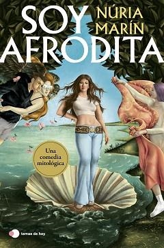 SOY AFRODITA | 9788419812346 | MARÍN, NÚRIA | Libreria Geli - Librería Online de Girona - Comprar libros en catalán y castellano