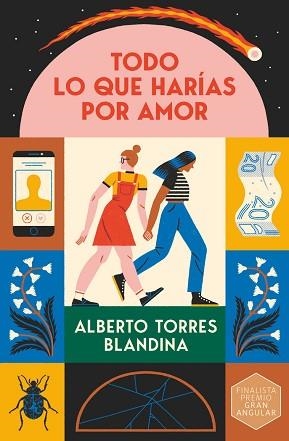 TODO LO QUE HARÍAS POR AMOR | 9788411823760 | TORRES BLANDINA, ALBERTO | Llibreria Geli - Llibreria Online de Girona - Comprar llibres en català i castellà