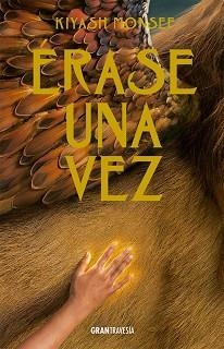 ÉRASE UNA VEZ | 9788412725933 | MONSEF, KIYASH | Libreria Geli - Librería Online de Girona - Comprar libros en catalán y castellano