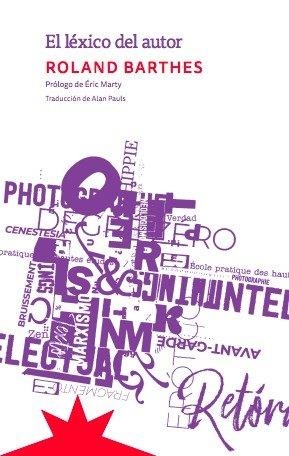 EL LÉXICO DEL AUTOR | 9788412664737 | BARTHES, ROLAND | Libreria Geli - Librería Online de Girona - Comprar libros en catalán y castellano