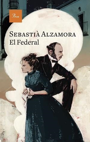 EL FEDERAL (EDICIÓ EN CATALÀ) | 9788419657640 | ALZAMORA MARTIN, SEBASTIÀ | Libreria Geli - Librería Online de Girona - Comprar libros en catalán y castellano