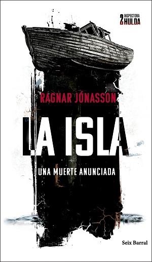LA ISLA (SERIE INSPECTORA HULDA 2) | 9788432243271 | JÓNASSON, RAGNAR | Libreria Geli - Librería Online de Girona - Comprar libros en catalán y castellano