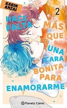 HACE FALTA MÁS QUE UNA CARA BONITA PARA ENAMORARME Nº 02 | 9788411611084 | ANZAI, KARIN | Libreria Geli - Librería Online de Girona - Comprar libros en catalán y castellano