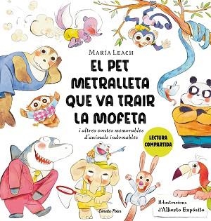 EL PET METRALLETA QUE VA TRAIR LA MOFETA | 9788413897837 | LEACH, MARÍA/EXPÓSITO, ALBERTO | Libreria Geli - Librería Online de Girona - Comprar libros en catalán y castellano