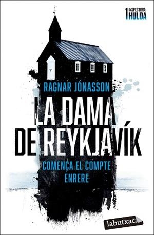 LA DAMA DE REYKJAVÍK (SÈRIE INSPECTORA HULDA-1) | 9788419971104 | JÓNASSON, RAGNAR | Libreria Geli - Librería Online de Girona - Comprar libros en catalán y castellano