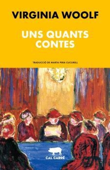 UNS QUANTS CONTES | 9788412725551 | WOOLF, VIRGINIA | Libreria Geli - Librería Online de Girona - Comprar libros en catalán y castellano