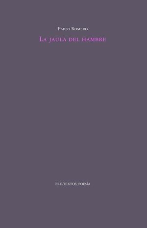 LA JAULA DEL HAMBRE | 9788419633736 | ROMERO, PABLO | Llibreria Geli - Llibreria Online de Girona - Comprar llibres en català i castellà