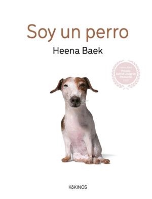 SOY UN PERRO | 9788419475220 | BAEK, HEENA | Llibreria Geli - Llibreria Online de Girona - Comprar llibres en català i castellà