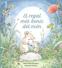 EL REGAL MÉS BONIC DEL MÓN | 9788419968135 | OLIVE,MIREIA | Libreria Geli - Librería Online de Girona - Comprar libros en catalán y castellano