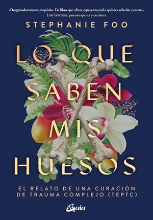 LO QUE SABEN MIS HUESOS | 9788411080989 | FOO, STEPHANIE | Llibreria Geli - Llibreria Online de Girona - Comprar llibres en català i castellà