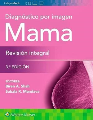 DIAGNÓSTICO POR IMAGEN. MAMA. REVISIÓN INTEGRAL(3ª EDICIÓN 2024) | 9788419663405 | SHAH, BIREN A./MANDAVA, SABALA R. | Llibreria Geli - Llibreria Online de Girona - Comprar llibres en català i castellà