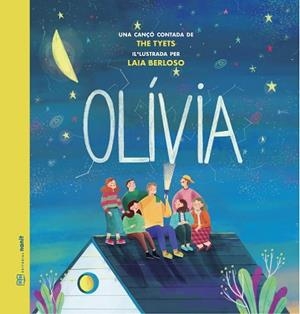 OLÍVIA.UNA CANÇÓ CONTADA DE THE TYETS | 9788419028716 | THE TYETS | Llibreria Geli - Llibreria Online de Girona - Comprar llibres en català i castellà