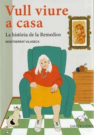 VULL VIURE A CASA | 9788418849978 | VILASECA BRUGUERAS, MONTSERRAT | Llibreria Geli - Llibreria Online de Girona - Comprar llibres en català i castellà