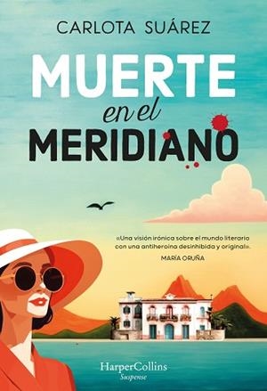 MUERTE EN EL MERIDIANO | 9788410021815 | SUÁREZ, CARLOTA | Llibreria Geli - Llibreria Online de Girona - Comprar llibres en català i castellà