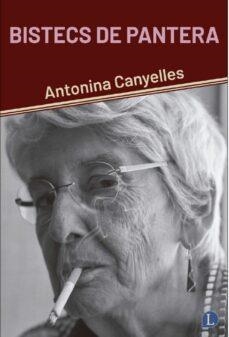 BISTECS DE PANTERA | 9788412370393 | CANYELLES, ANTONINA | Llibreria Geli - Llibreria Online de Girona - Comprar llibres en català i castellà