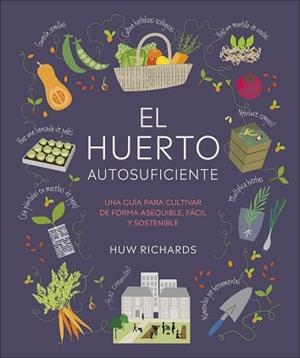 EL HUERTO AUTOSUFICIENTE | 9780241664384 | RICHARDS, HUW | Llibreria Geli - Llibreria Online de Girona - Comprar llibres en català i castellà