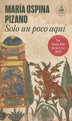 SOLO UN POCO AQUÍ | 9788439743934 | OSPINA, MARÍA | Libreria Geli - Librería Online de Girona - Comprar libros en catalán y castellano