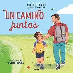 UN CAMINO JUNTOS | 9788427240735 | GUTIÉRREZ (@BUCEADORDEMENTES), RUBÉN | Libreria Geli - Librería Online de Girona - Comprar libros en catalán y castellano