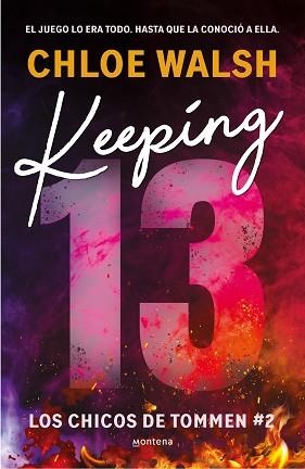 KEEPING 13 (LOS CHICOS DE TOMMEN 2) | 9788419746993 | WALSH, CHLOE | Libreria Geli - Librería Online de Girona - Comprar libros en catalán y castellano