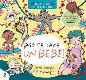 ASÍ SE HACE UN BEBÉ! (MINI MENSTRUITA) | 9788419511638 | TORRÓN (MENSTRUITA), CRISTINA/SALVIA, ANNA | Libreria Geli - Librería Online de Girona - Comprar libros en catalán y castellano