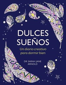 DULCES SUEÑOS | 9788401034572 | ARNOLD, SARAH JANE | Llibreria Geli - Llibreria Online de Girona - Comprar llibres en català i castellà
