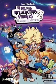 EL DIA DELS INFLUENCERS VIVENTS-2.DESGAVELL VIRTUAL! | 9788419659620 | LOOPY TELLER STUDIO/LOOPY TELLER STUDIO | Libreria Geli - Librería Online de Girona - Comprar libros en catalán y castellano