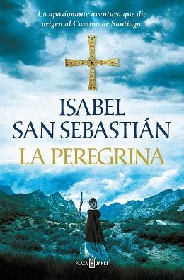 LA PEREGRINA (TRILOGÍA DE ALANA 3) | 9788401035005 | SAN SEBASTIÁN, ISABEL | Libreria Geli - Librería Online de Girona - Comprar libros en catalán y castellano