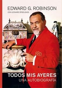 TODOS MIS AYERES | 9788412764260 | G. ROBINSON, EDWARD | Libreria Geli - Librería Online de Girona - Comprar libros en catalán y castellano