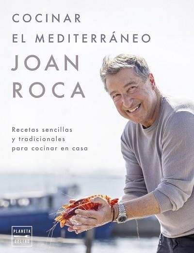 COCINAR EL MEDITERRÁNEO | 9788408281641 | ROCA, JOAN/BRUGUÉS, SALVADOR | Libreria Geli - Librería Online de Girona - Comprar libros en catalán y castellano