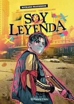 SOY LEYENDA (NOVELA GRÁFICA) | 9788411610926 | MATHESON, RICHARD/CABALLERO, TONI/HERNÁNDEZ, SERGIO | Libreria Geli - Librería Online de Girona - Comprar libros en catalán y castellano