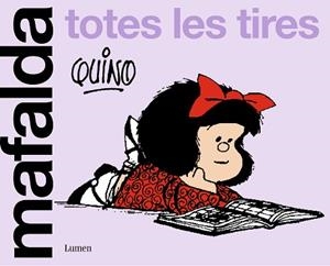MAFALDA. TOTES LES TIRES | 9788426430663 | QUINO | Llibreria Geli - Llibreria Online de Girona - Comprar llibres en català i castellà