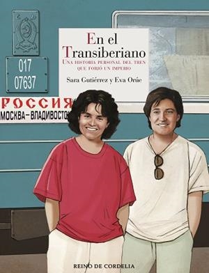 EN EL TRANSIBERIANO | 9788419124739 | GUTIÉRREZ, SARA/ORÚE, EVA | Libreria Geli - Librería Online de Girona - Comprar libros en catalán y castellano