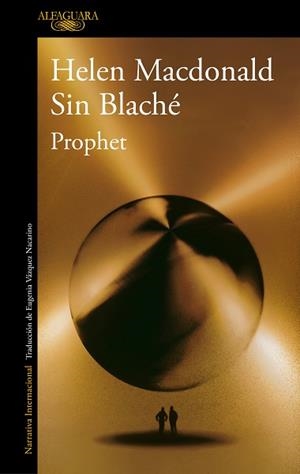 PROPHET | 9788420476193 | MACDONALD, HELEN/BLACHÉ, SIN | Libreria Geli - Librería Online de Girona - Comprar libros en catalán y castellano